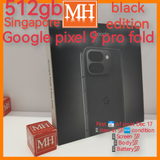 512gb Singapore official Google pixel 9 pro fold black foldable warranty full set