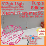 512gb 16gb Xiaomi 17 pro max 5G dual screen snapdragon elite 5 Gen support Google Playstore full set