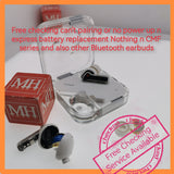 Free checking can't pairing or no power up n express battery replacement Nothing n CMF series and also other Bluetooth earbuds